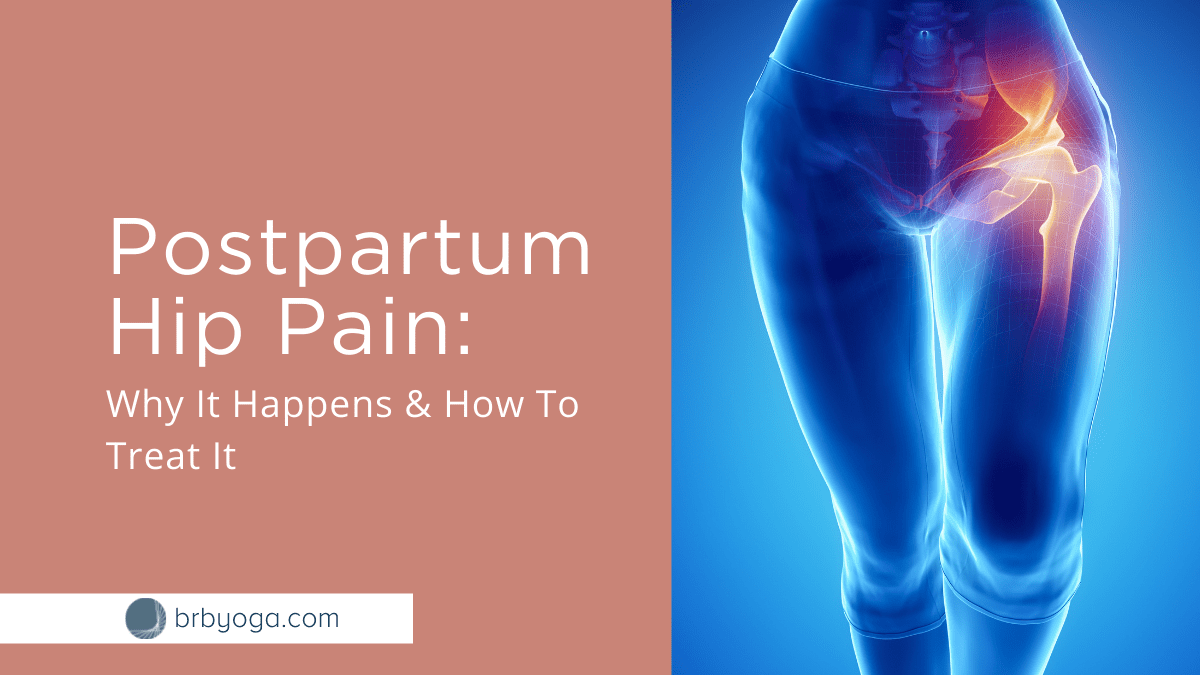 Postpartum Hip Pain: Why It Happens & How To Treat It